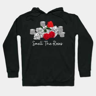 Smell The Red Roses Money Hoodie